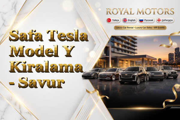 Safa Tesla Model Y Kiralama - Savur