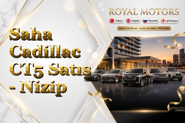 Saha Cadillac CT5 Satış - Nizip