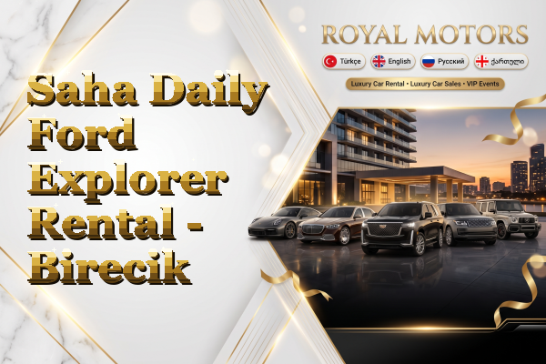Saha Daily Ford Explorer Rental - Birecik