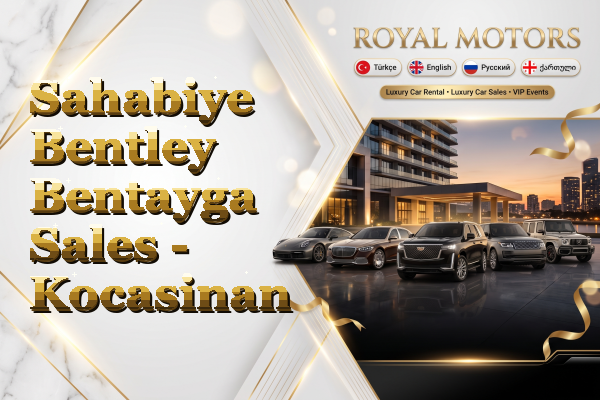 Sahabiye Bentley Bentayga Sales - Kocasinan