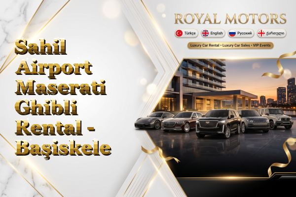 Sahil Airport Maserati Ghibli Rental - Başiskele