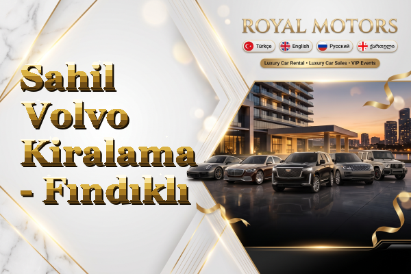 Sahil Volvo Kiralama - Fındıklı