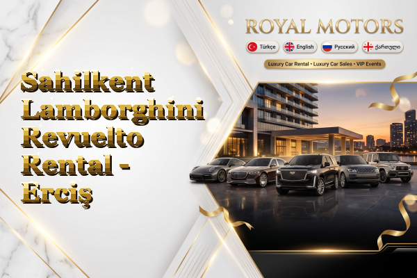 Sahilkent Lamborghini Revuelto Rental - Erciş