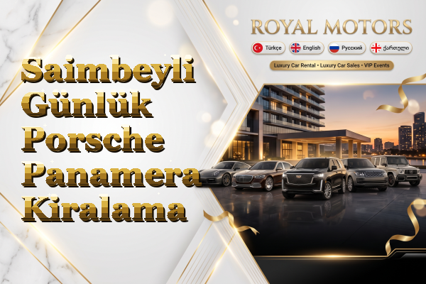 Saimbeyli Günlük Porsche Panamera Kiralama