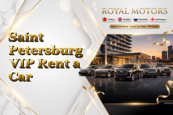 Saint Petersburg VIP Rent a Car