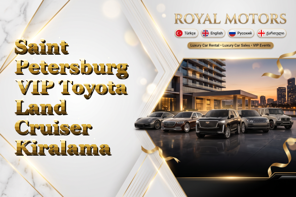 Saint Petersburg VIP Toyota Land Cruiser Kiralama