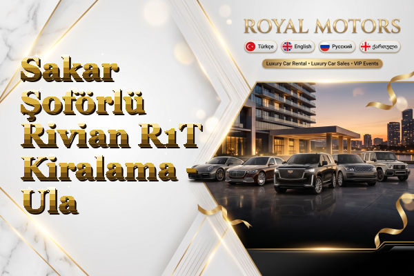 Sakar Şoförlü Rivian R1T Kiralama - Ula