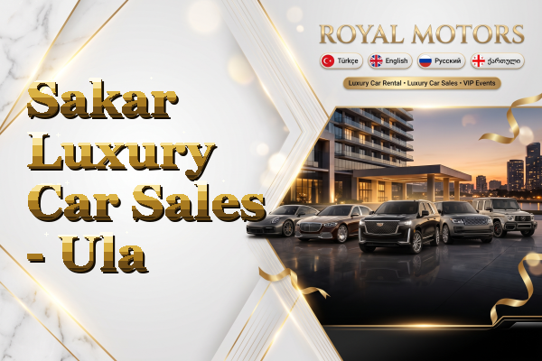 Sakar Luxury Car Sales - Ula