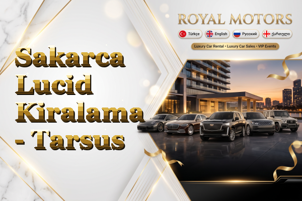 Sakarca Lucid Kiralama - Tarsus