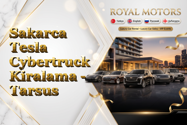 Sakarca Tesla Cybertruck Kiralama - Tarsus