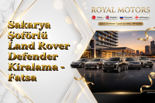 Sakarya Şoförlü Land Rover Defender Kiralama - Fatsa