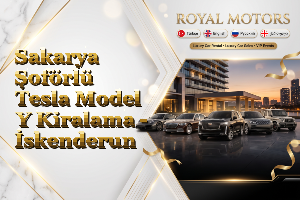 Sakarya Şoförlü Tesla Model Y Kiralama - İskenderun