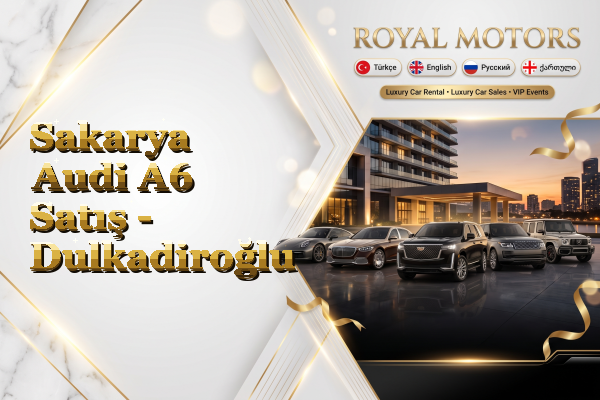 Sakarya Audi A6 Satış - Dulkadiroğlu