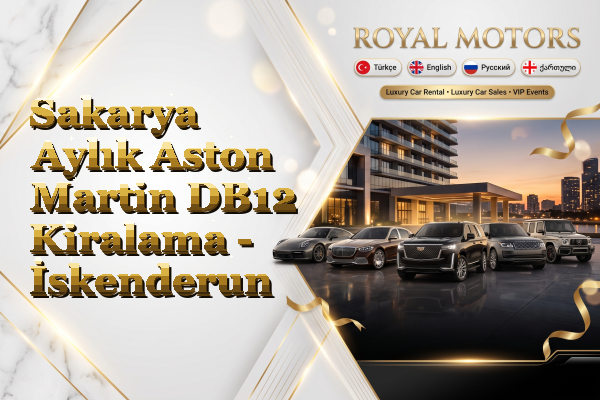 Sakarya Aylık Aston Martin DB12 Kiralama - İskenderun