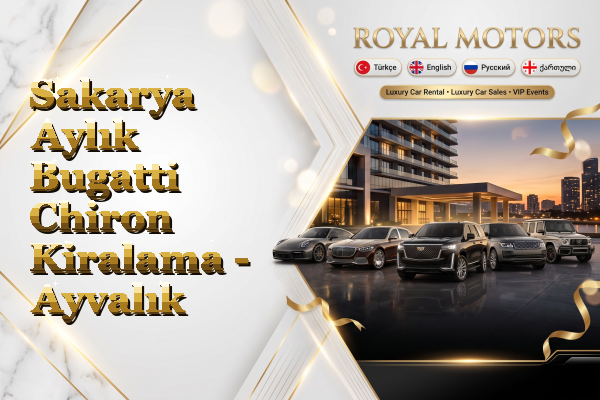 Sakarya Aylık Bugatti Chiron Kiralama - Ayvalık