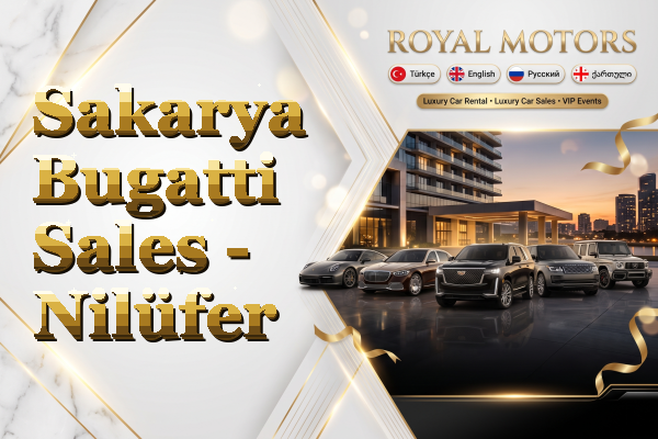 Sakarya Bugatti Sales - Nilüfer