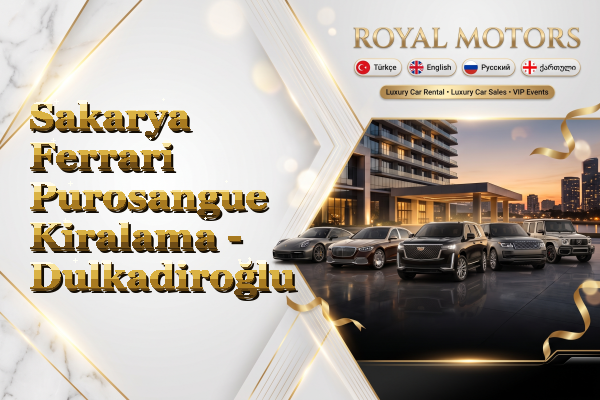 Sakarya Ferrari Purosangue Kiralama - Dulkadiroğlu