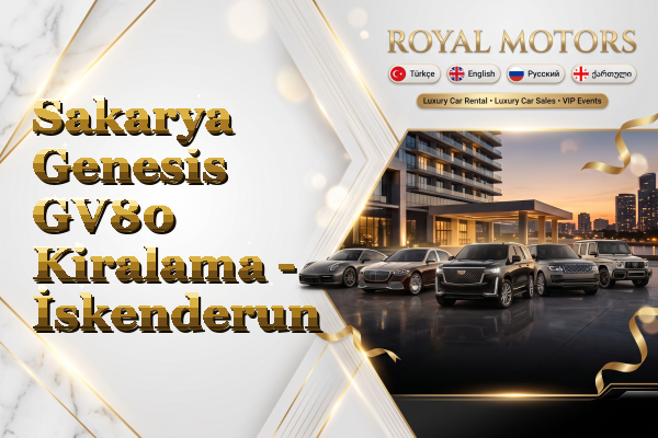 Sakarya Genesis GV80 Kiralama - İskenderun