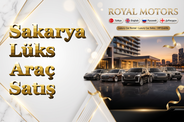 Sakarya Lüks Araç Satış
