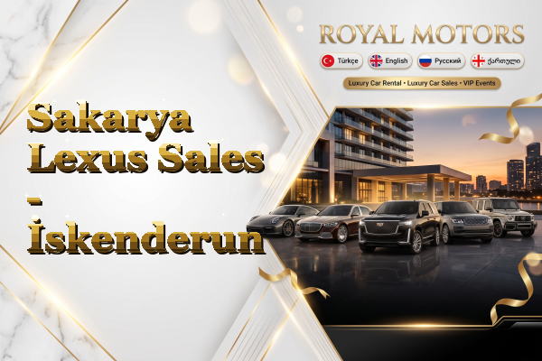 Sakarya Lexus Sales - İskenderun