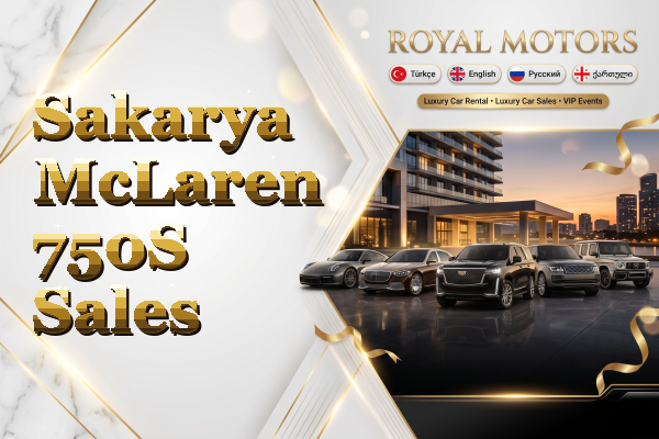 Sakarya McLaren 750S Sales