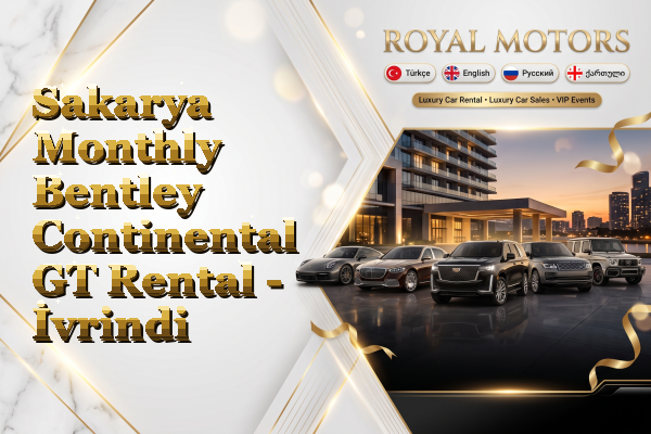 Sakarya Monthly Bentley Continental GT Rental - İvrindi