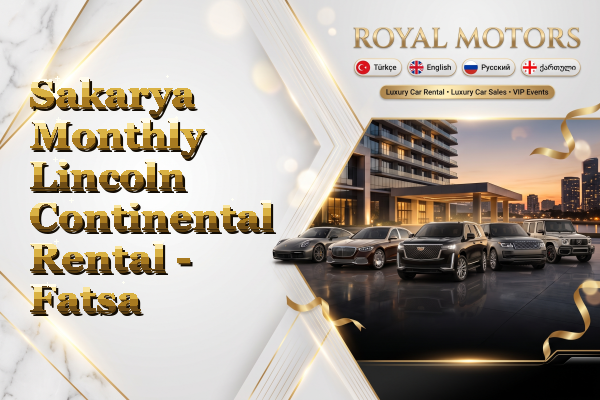 Sakarya Monthly Lincoln Continental Rental - Fatsa