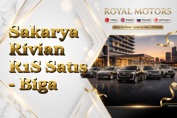 Sakarya Rivian R1S Satış - Biga