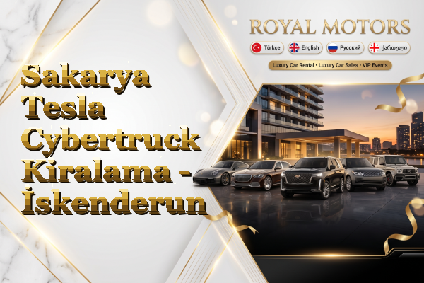 Sakarya Tesla Cybertruck Kiralama - İskenderun