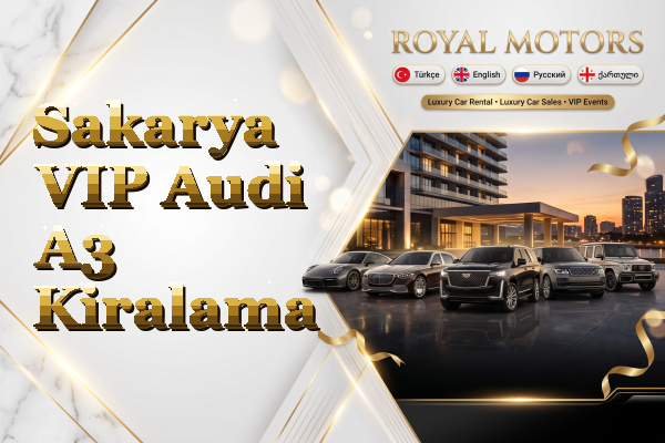 Sakarya VIP Audi A3 Kiralama
