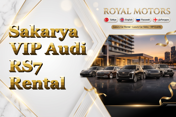 Sakarya VIP Audi RS7 Rental