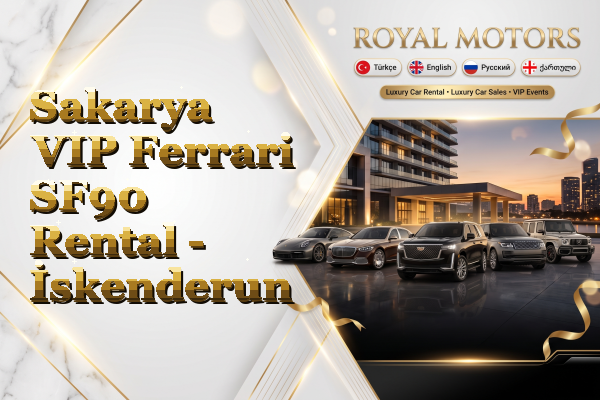 Sakarya VIP Ferrari SF90 Rental - İskenderun