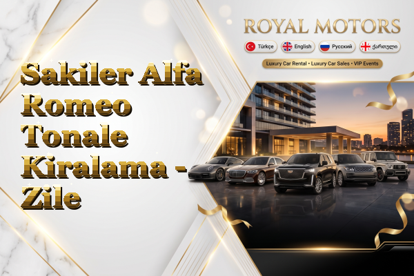 Sakiler Alfa Romeo Tonale Kiralama - Zile
