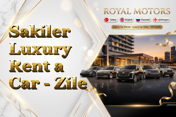 Sakiler Luxury Rent a Car - Zile