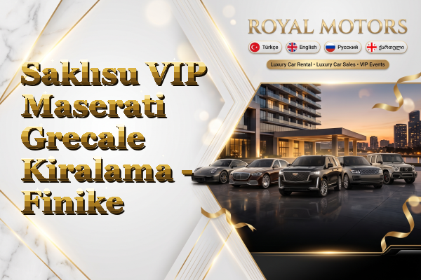 Saklısu VIP Maserati Grecale Kiralama - Finike
