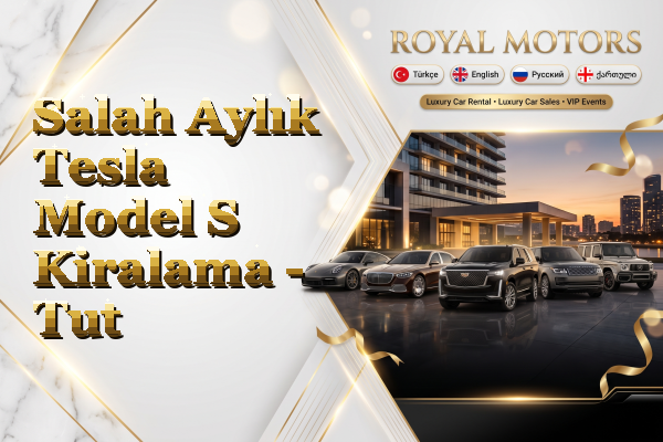 Salah Aylık Tesla Model S Kiralama - Tut