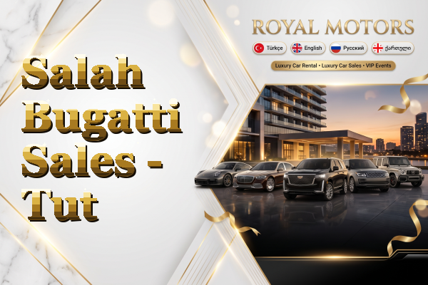 Salah Bugatti Sales - Tut