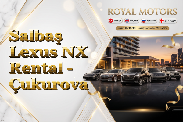 Salbaş Lexus NX Rental - Çukurova