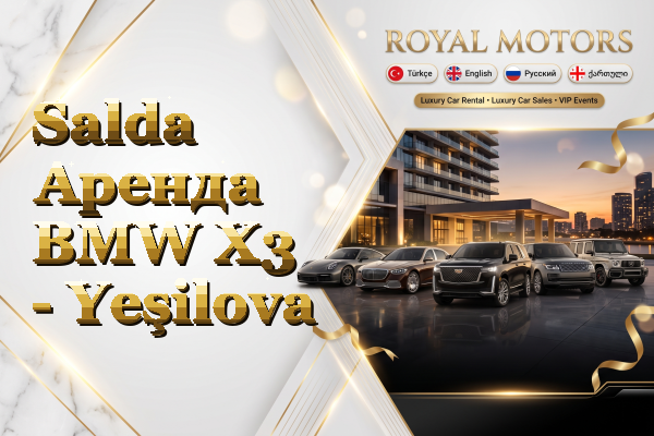 Salda Аренда BMW X3 - Yeşilova