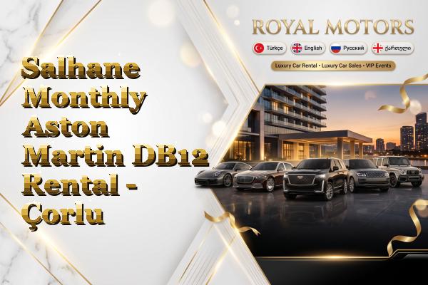 Salhane Monthly Aston Martin DB12 Rental - Çorlu