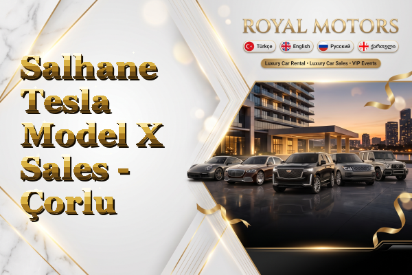 Salhane Tesla Model X Sales - Çorlu