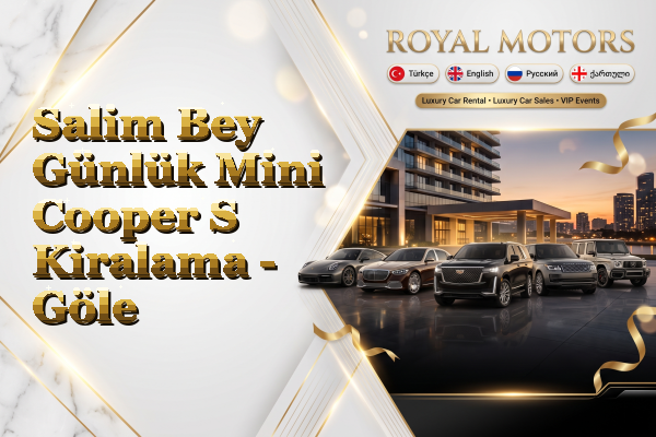 Salim Bey Günlük Mini Cooper S Kiralama - Göle