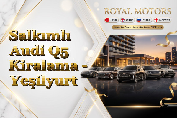 Salkımlı Audi Q5 Kiralama - Yeşilyurt