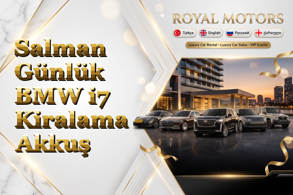 Salman Günlük BMW i7 Kiralama - Akkuş