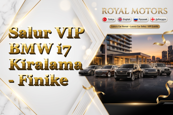 Salur VIP BMW i7 Kiralama - Finike