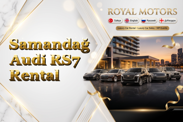 Samandağ Audi RS7 Rental