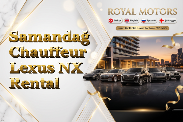 Samandağ Chauffeur Lexus NX Rental