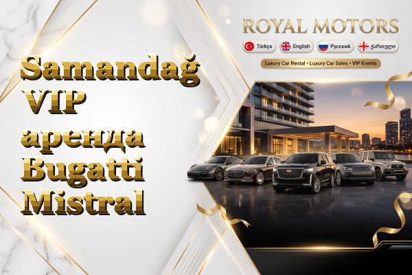 Samandağ VIP аренда Bugatti Mistral
