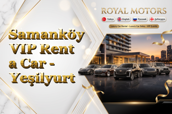 Samanköy VIP Rent a Car - Yeşilyurt