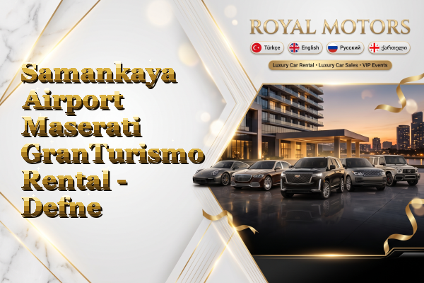 Samankaya Airport Maserati GranTurismo Rental - Defne